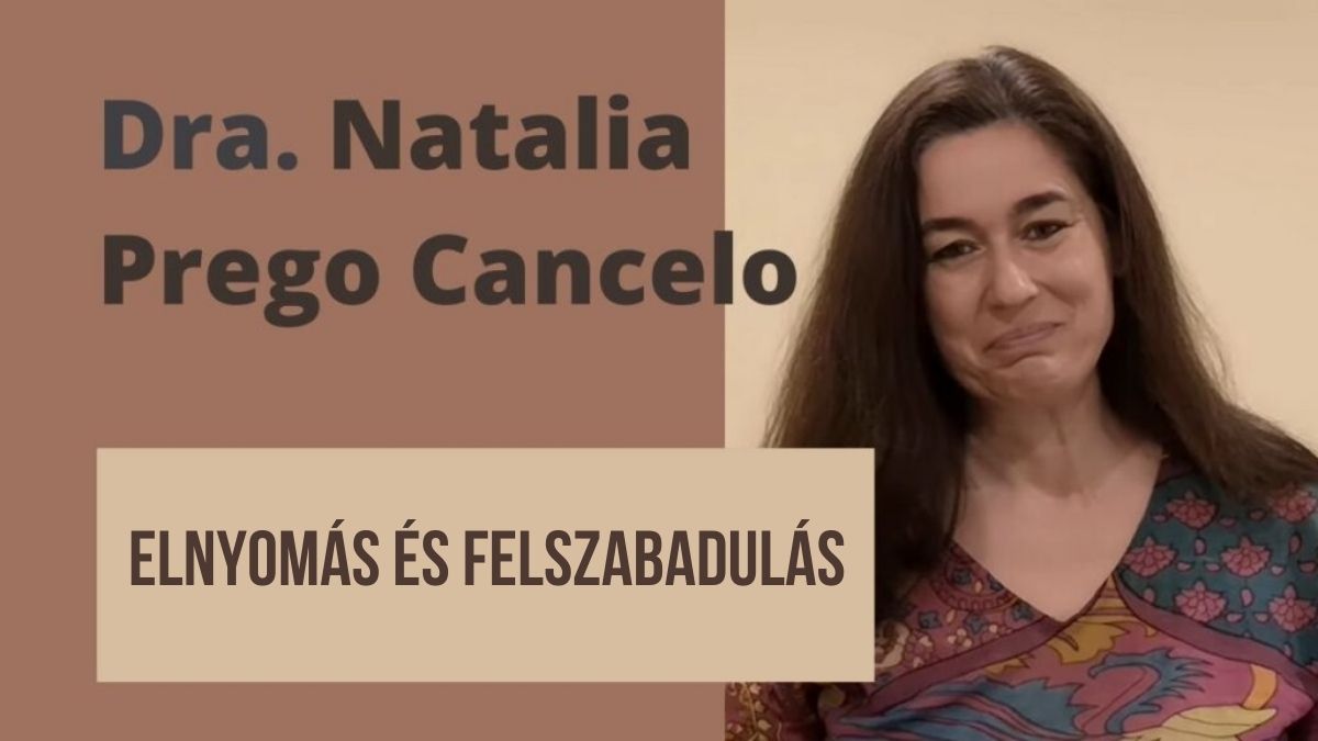 18-16 Dra. Natalia Prego Cancelo: Elnyomás és felszabadulás